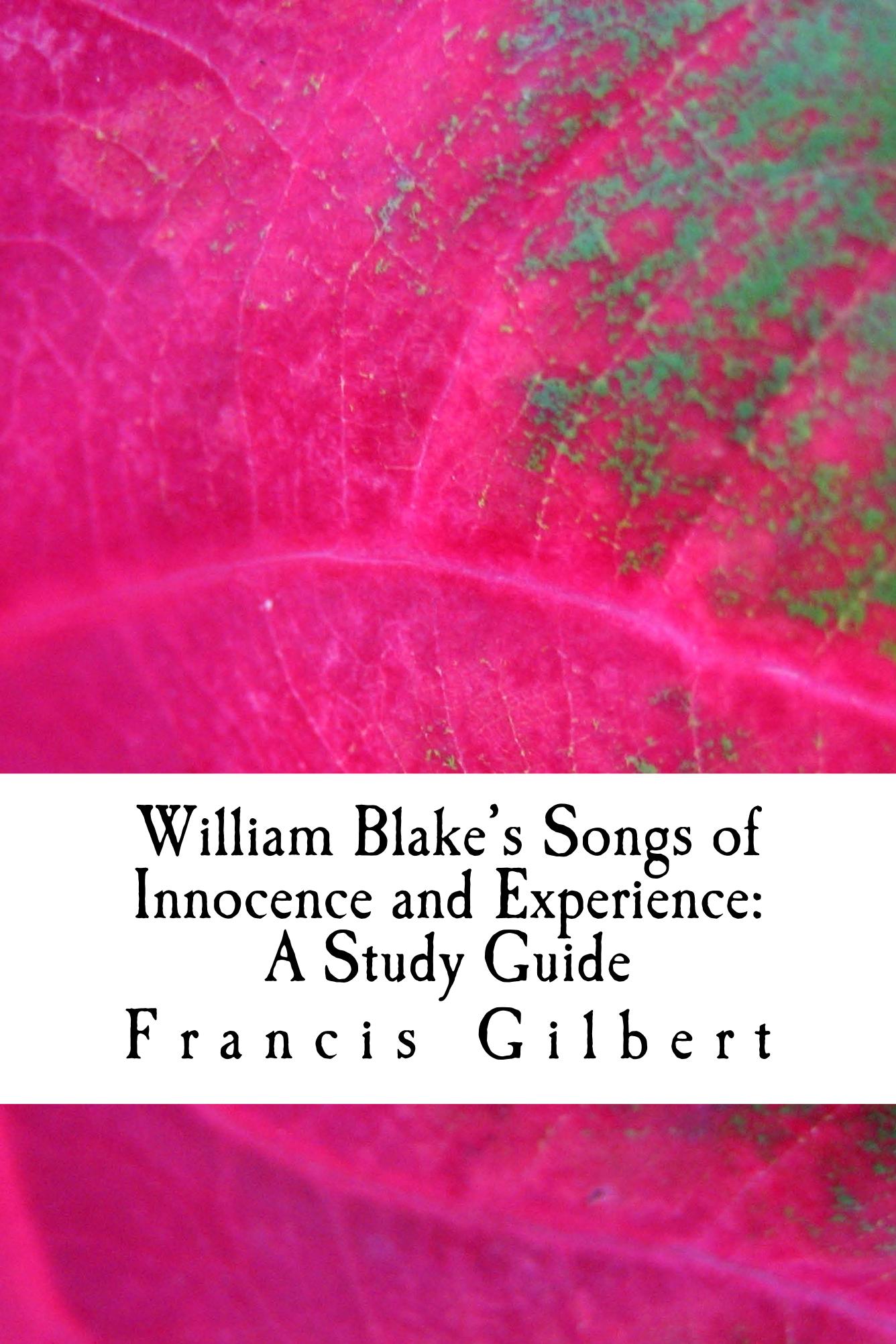 Songs of Innocence and Experience: A Study Guide
