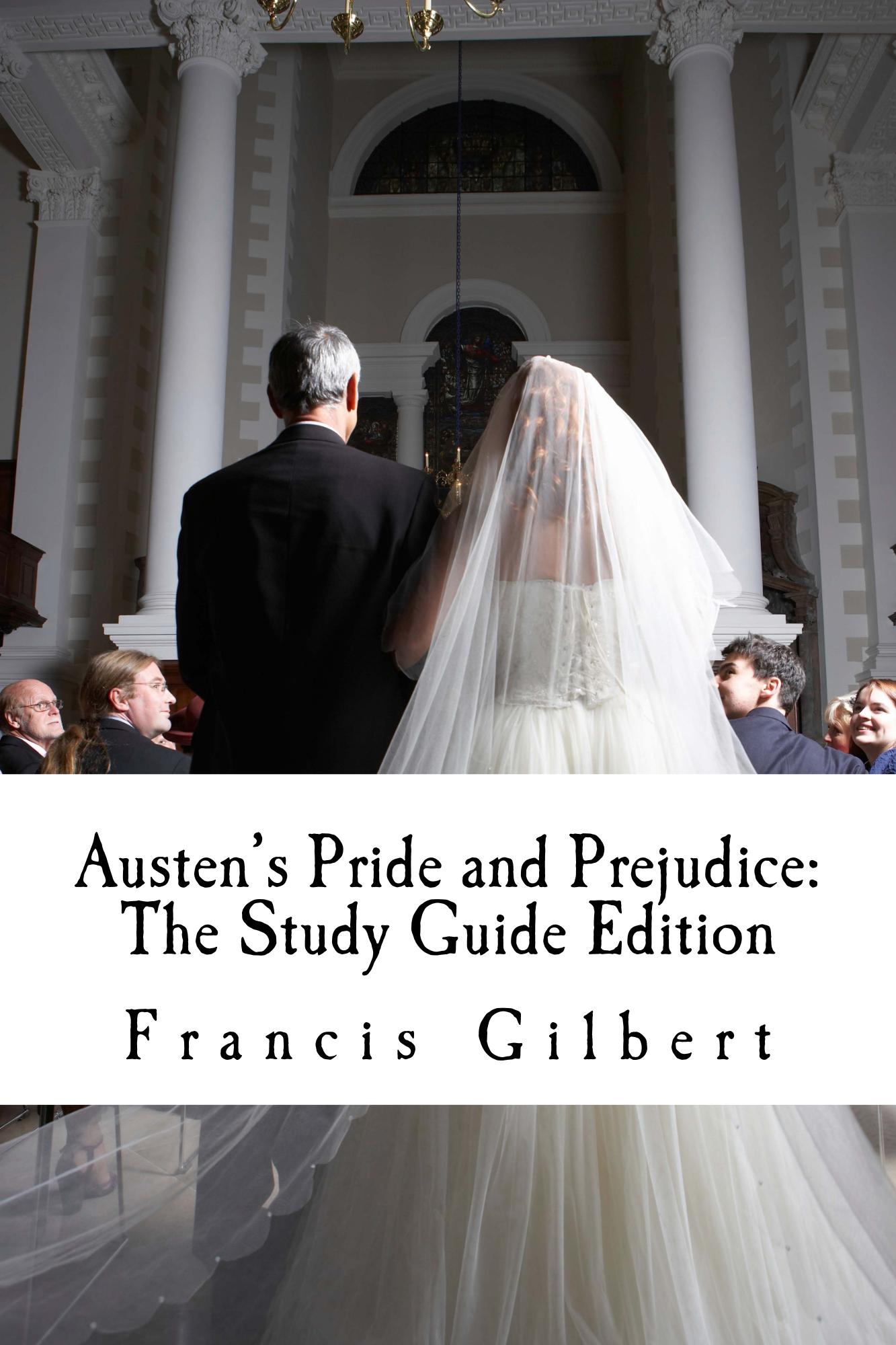 Austen’s Pride and Prejudice: The Study Guide Edition